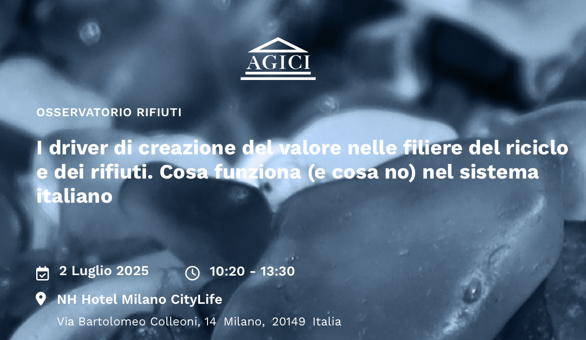 I driver di creazione del valore nelle filiere del riciclo e dei rifiuti. Cosa funziona (e cosa no) nel sistema italiano